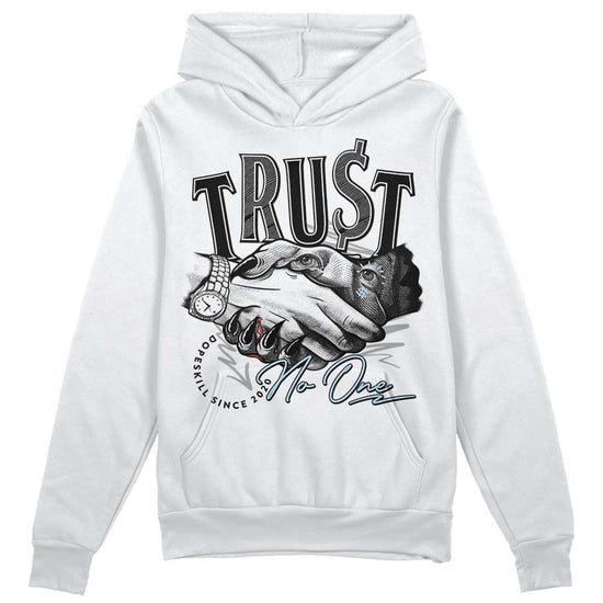 Jordan 6 “Reverse Oreo” DopeSkill Hoodie Sweatshirt Trust No One Graphic Streetwear - White 