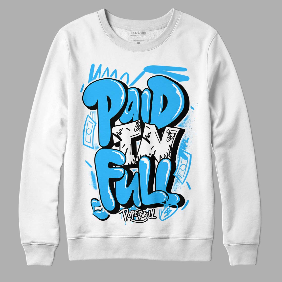 Jordan 1 High Retro OG “University Blue” DopeSkill Sweatshirt New Paid In Full Graphic Streetwear - White