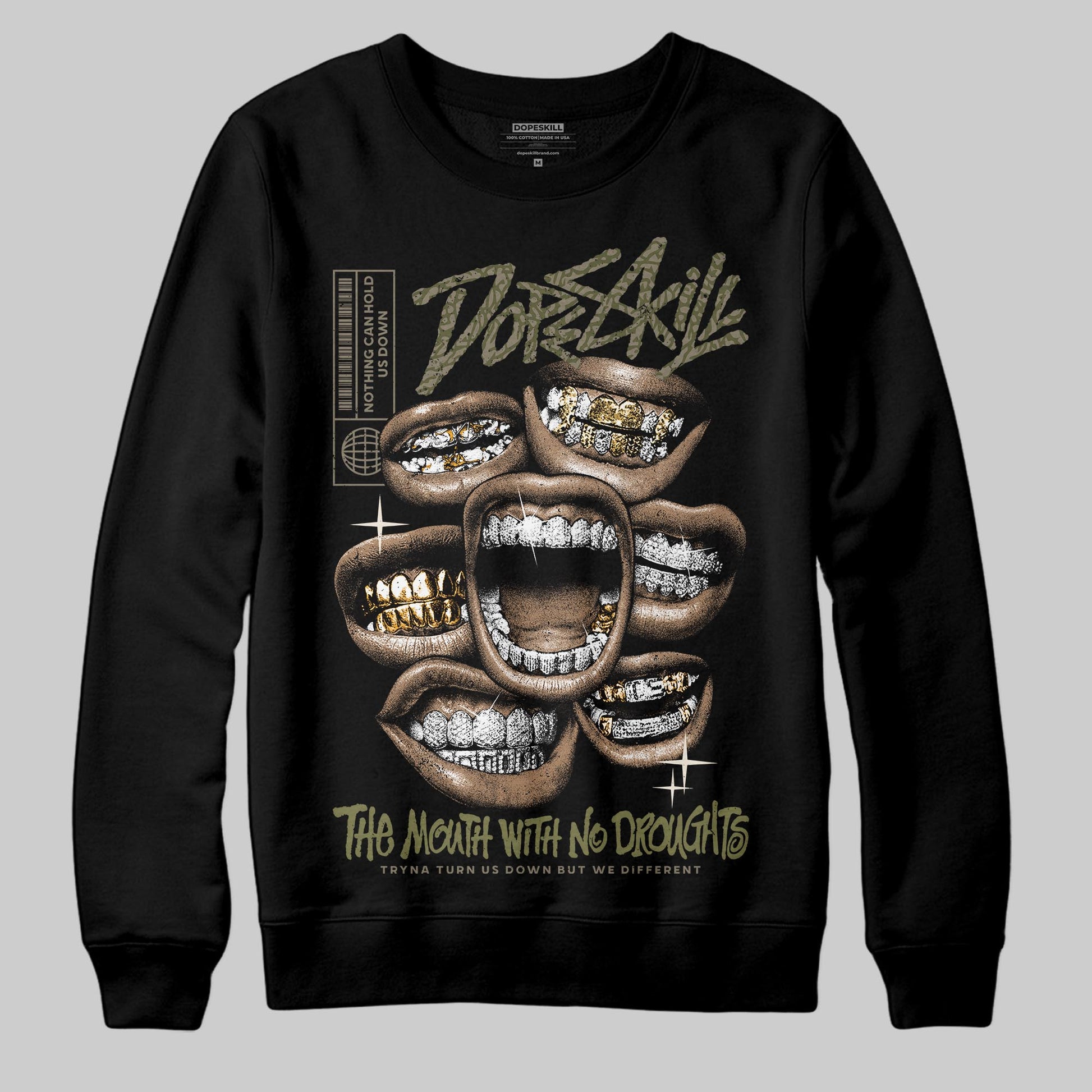 Jordan 3 “Medium Olive” aka “Family Affair” DopeSkill Sweatshirt The Mouth With No Droughts Graphic Streetwear - Black