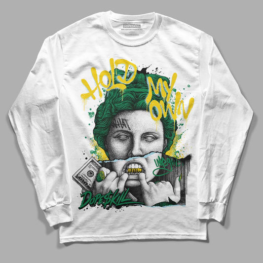 Jordan 5 “Lucky Green” DopeSkill Long Sleeve T-Shirt Hold My Own Streetwear - White