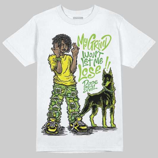 Neon Green Sneakers DopeSkill T-Shirt My Grind Won't Let Me Lose Graphic Streetwear - White