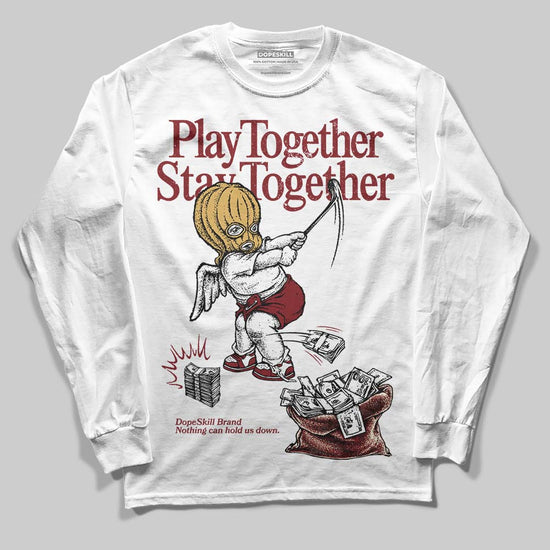 Dunk Low SE Sisterhood Sail Team Red W DopeSkill Long Sleeve T-Shirt Play together, Stay together Graphic Streetwear - White