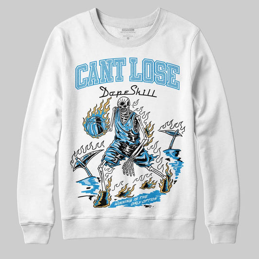Jordan 4 Denim “Worn Blue” DopeSkill Sweatshirt Cant Lose Graphic Streetwear - White 
