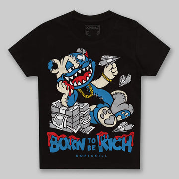 Jordan 3 Retro OG Rare Air DopeSkill Toddler Kids T-shirt Born To Be Rich Graphic Streetwear - Black