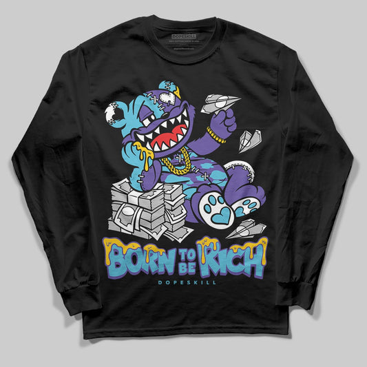 Jordan 8 Retro 'Aqua' 2025 DopeSkill Long Sleeve T-Shirt Born To Be Rich Graphic Streetwear - Black