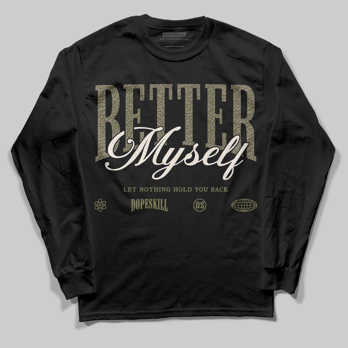 Jordan 3 “Medium Olive” aka “Family Affair” DopeSkill Long Sleeve T-Shirt Better Myself Graphic Streetwear - Black