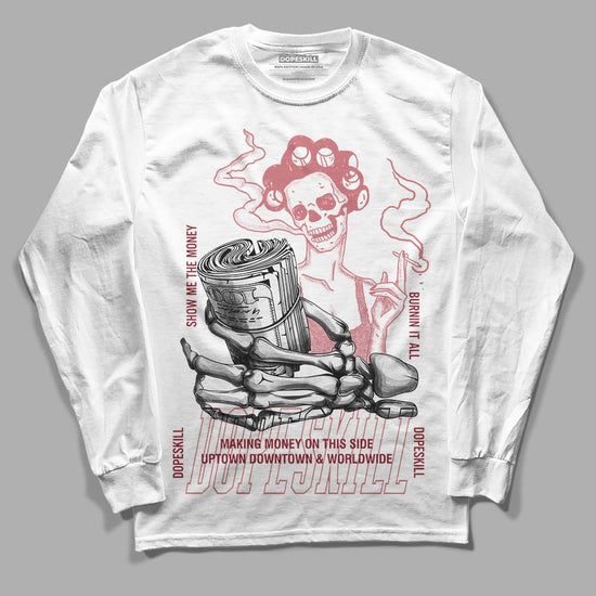 Valentine's Day Collection DopeSkill Long Sleeve T-Shirt Show Me The Money Graphic Streetwear - White