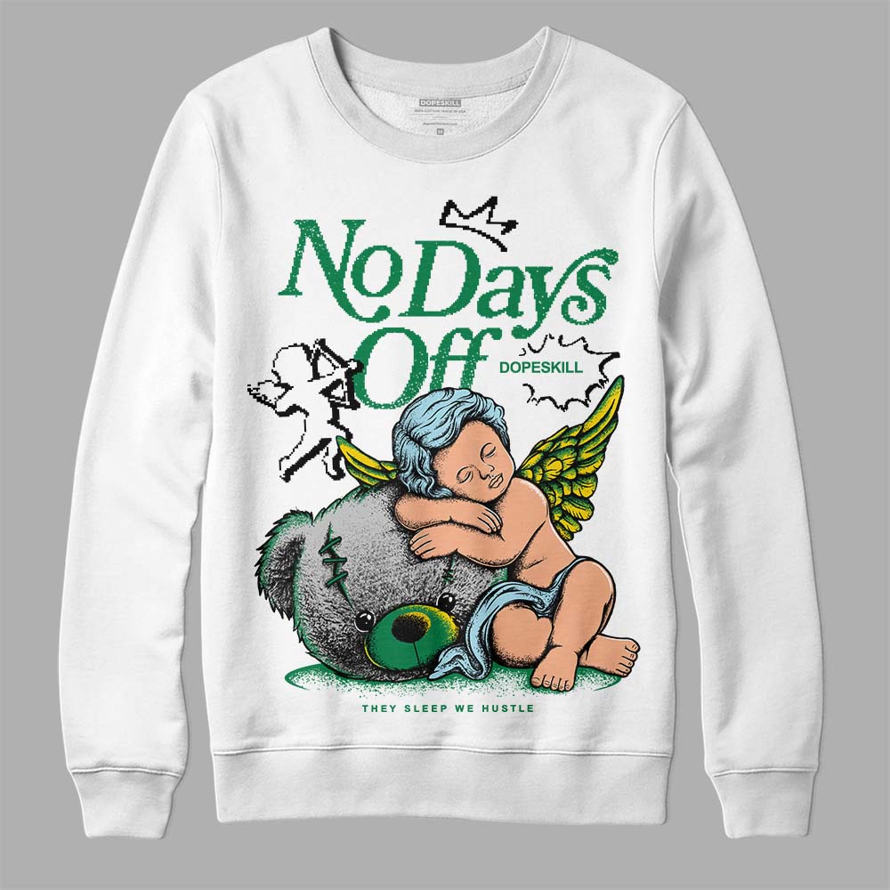 Jordan 5 “Lucky Green” DopeSkill Sweatshirt New No Days Off Graphic Streetwear - White