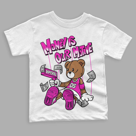 Dunk Low GS “Active Fuchsia” DopeSkill Toddler Kids T-shirt Money Is Our Motive Bear Graphic Streetwear - White