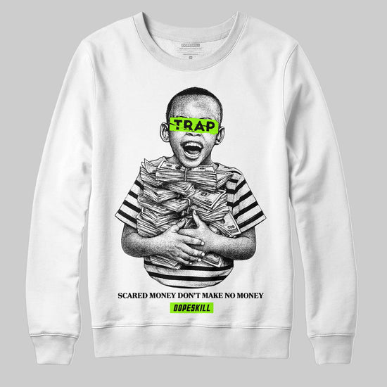 Neon Green Sneakers DopeSkill Sweatshirt Scared Money Don't Make No Money Graphic Streetwear - White 