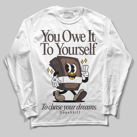 SoleFly x Air Jordan 12 Retro SP 'Cafecito/Baroque Brown' DopeSkill Long Sleeve T-Shirt Owe It To Yourself Graphic Streetwear - White