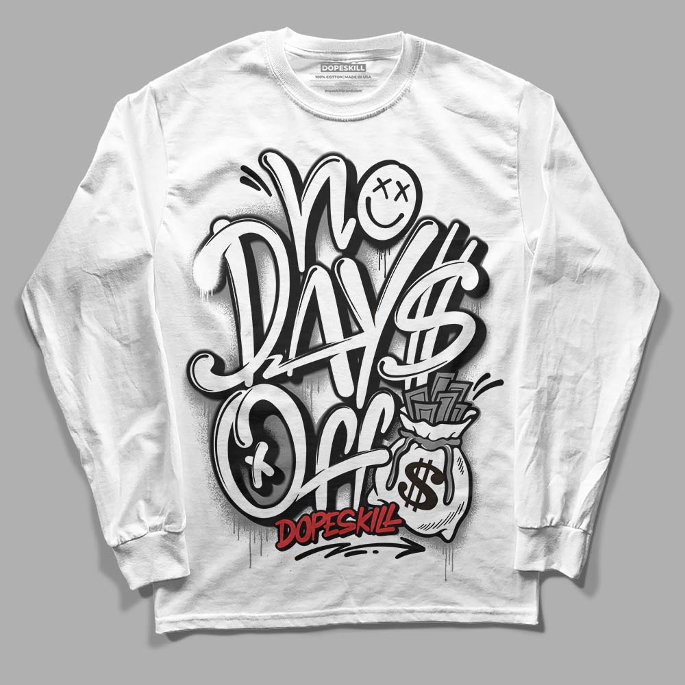 Jordan 1 High OG “Black/White” DopeSkill Long Sleeve T-Shirt No Days Off Graphic Streetwear - White 