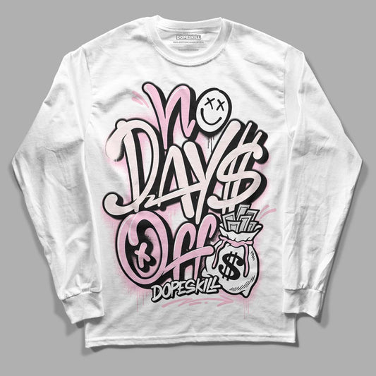 Dunk Low LX Pink Foam DopeSkill Long Sleeve T-Shirt No Days Off Graphic Streetwear - White