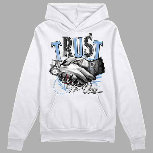 Jordan 5 Retro University Blue DopeSkill Hoodie Sweatshirt Trust No One Graphic Streetwear - White