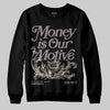 A Ma Maniére x Air Jordan 6 Retro “Smoky Mauve”⁠ DopeSkill Sweatshirt Money Is Our Motive Typo Graphic Streetwear - Black