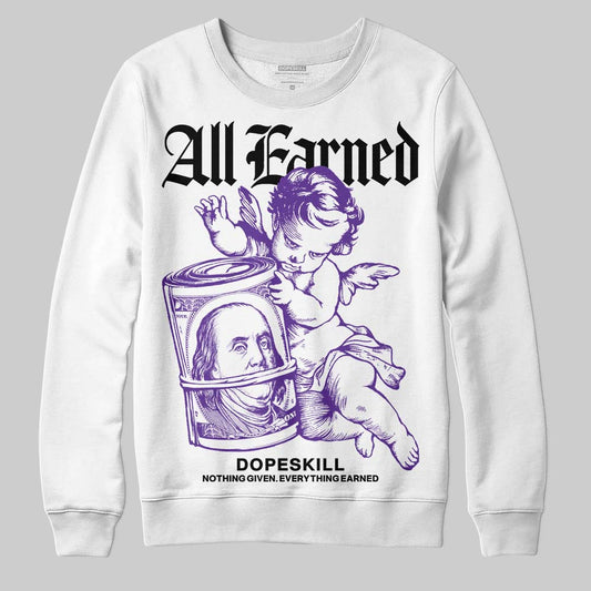 PURPLE Sneakers DopeSkill Sweatshirt All Earned Graphic Streetwear - White