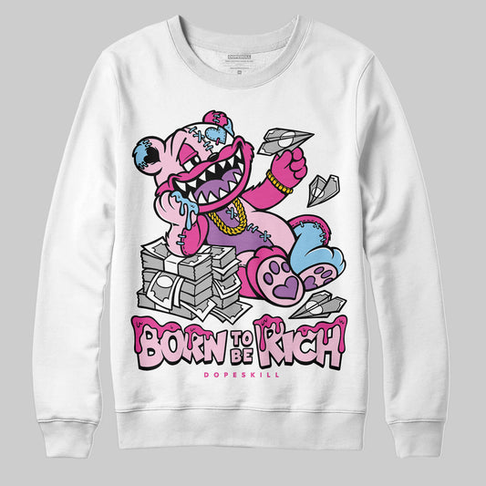 Jordan 6 “Doernbecher” DopeSkill Sweatshirt Born To Be Rich Graphic Streetwear - White