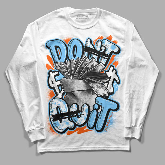 Dunk Low Futura University Blue DopeSkill Long Sleeve T-Shirt Don't Quit Graphic Streetwear - White