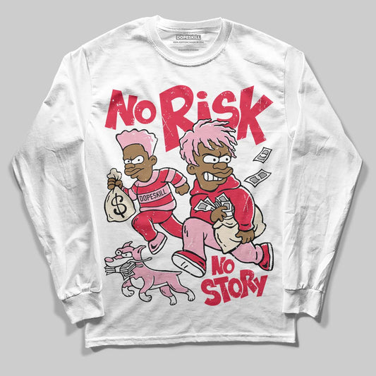 Dunk Low Valentine's Day (2026) DopeSkill Long Sleeve T-Shirt No Risk No Story Graphic Streetwear - White