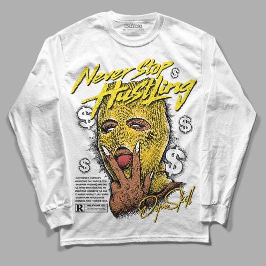 Jordan 4 Retro “Vivid Sulfur” DopeSkill Long Sleeve T-Shirt Never Stop Hustling Graphic Streetwear - White 