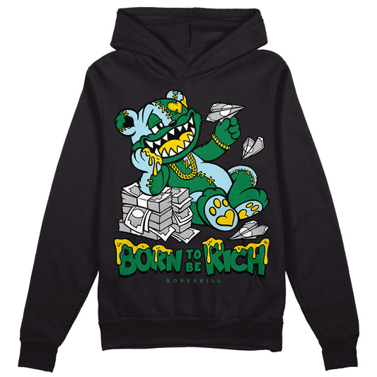 Jordan 5 “Lucky Green” DopeSkill Hoodie Sweatshirt Born To Be Rich Graphic Streetwear - Black