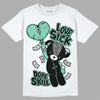 Jordan 3 "Green Glow" DopeSkill T-Shirt Love Sick Graphic Streetwear - White 