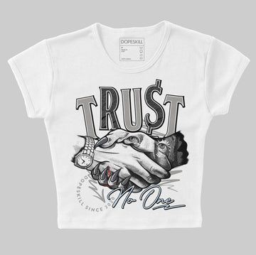 Jordan 6 Retro Cool Grey DopeSkill Women's Crop Top Trust No One Graphic Streetwear - White 