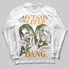 Olive Sneakers DopeSkill Long Sleeve T-Shirt Ain't Gon' Let Up Graphic Streetwear - White