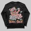 Jordan 40 “Dusty Rose” DopeSkill Long Sleeve T-Shirt Born To Be Rich Graphic Streetwear - Black