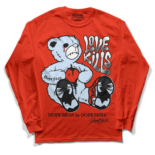 Jordan 6 Retro Toro Bravo DopeSkill Varsity Red Long Sleeve T-Shirt Love Kills Graphic Streetwear