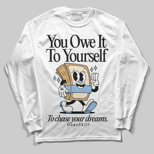 Nike Air Diamond Turf Must Be the Money DopeSkill Long Sleeve T-Shirt Owe It To Yourself Graphic Streetwear - White 