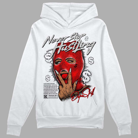 Jordan 12 “Cherry” DopeSkill Hoodie Sweatshirt Never Stop Hustling Graphic Streetwear - White 