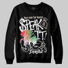 Jordan 11 Retro 285 Atlanta DopeSkill Sweatshirt Speak It Graphic Streetwear - Black