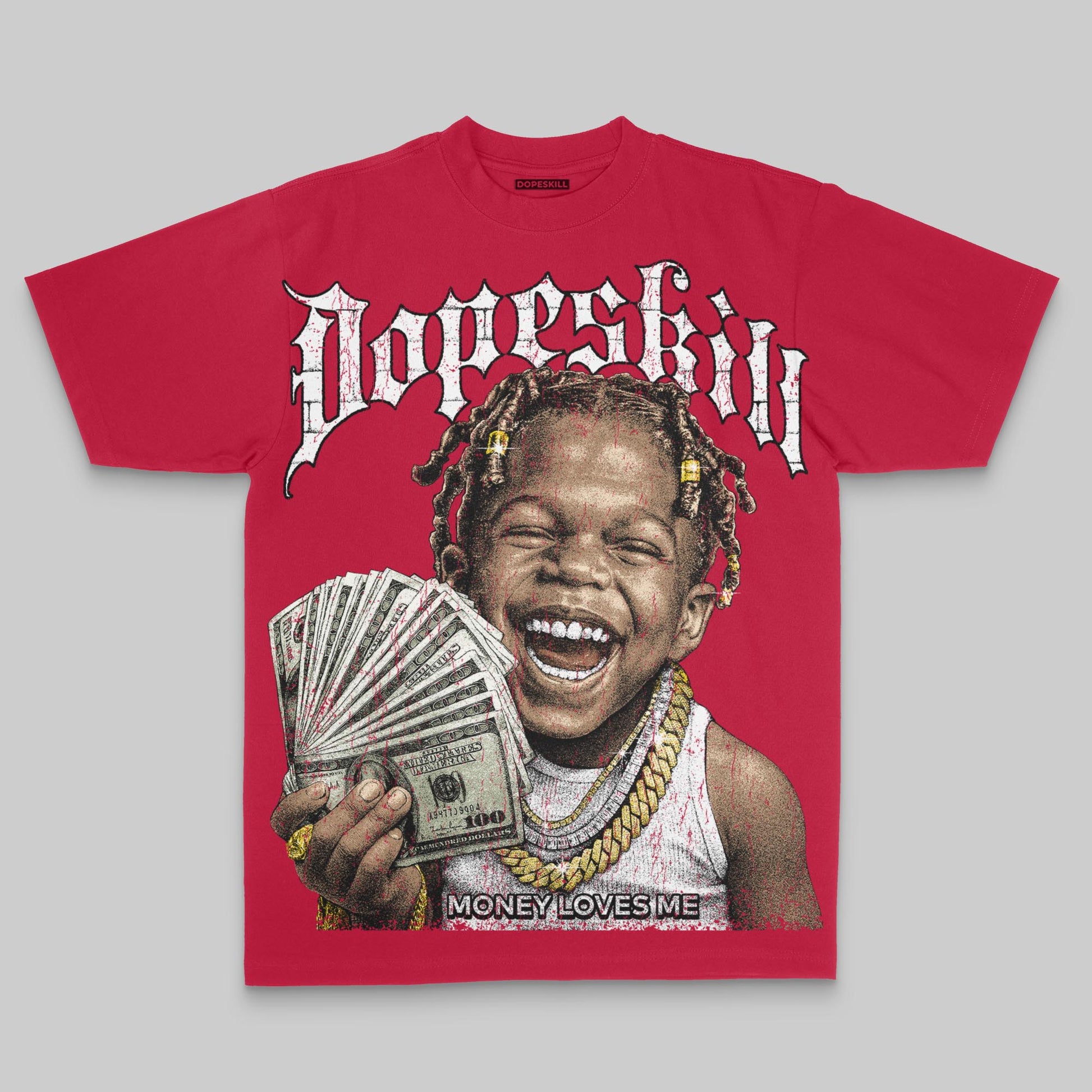 Red Oversize Print Money Loves Me DopeSkill Graphic Premium T-shirt Streetwear -Red 