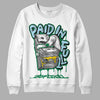 Jordan 5 “Lucky Green” DopeSkill Sweatshirt Paid In Full Graphic Streetwear - White