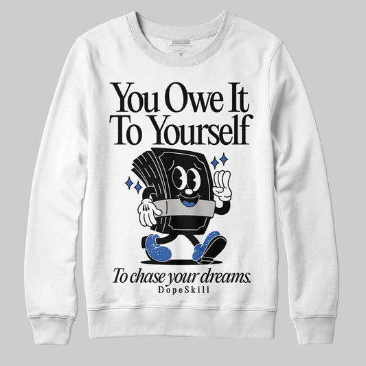 Awake NY x Jordan 5 Retro 'Black Racer Blue' DopeSkill Sweatshirt Owe It To Yourself Graphic Streetwear - White