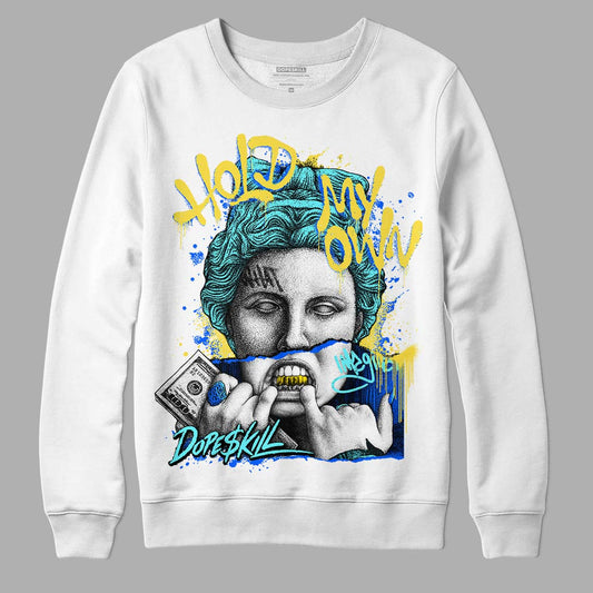 Jordan 5 Aqua DopeSkill Sweatshirt Hold My Own Graphic Streetwear - White