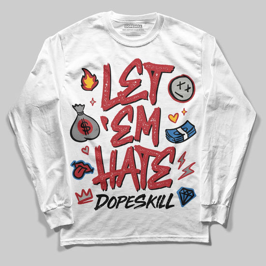 Jordan 8 Retro Bugs Bunny (2025) DopeSkill Long Sleeve T-Shirt Let 'em Hate Graphic Streetwear - White