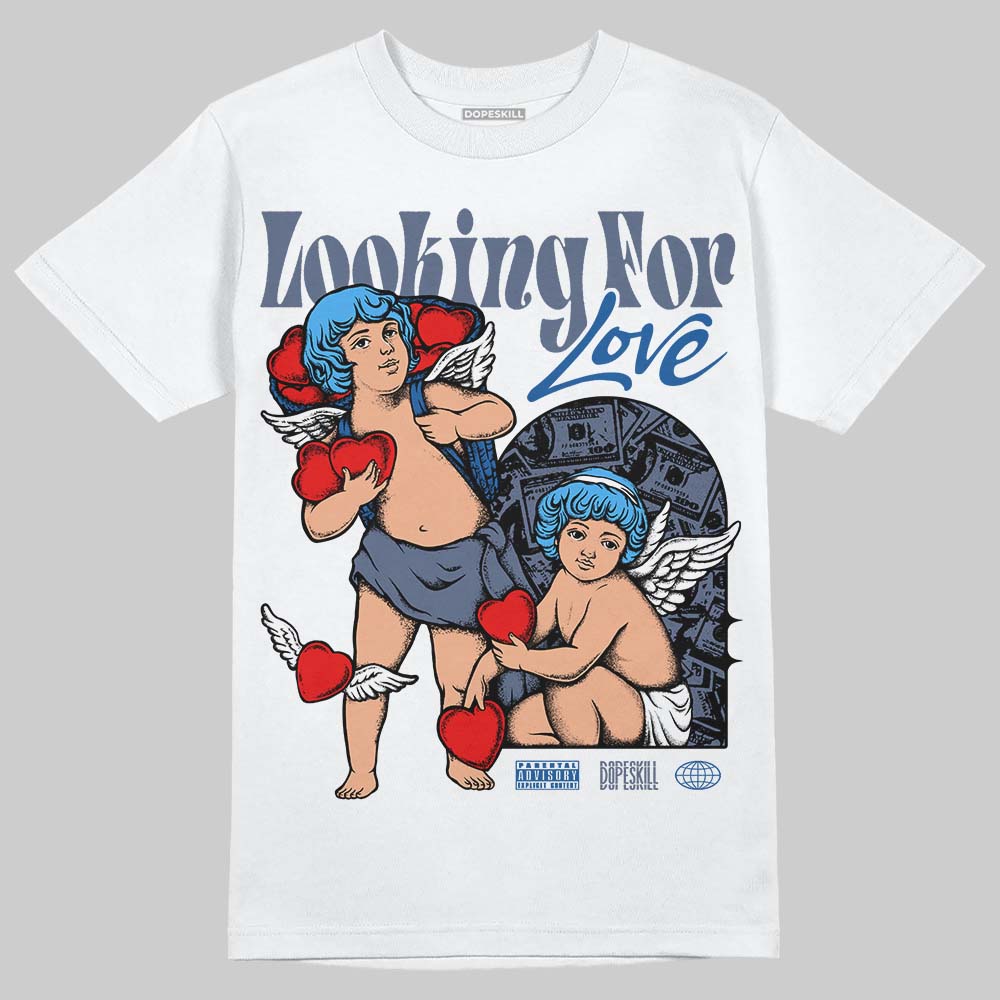 Jordan 11 Retro Low Diffused Blue DopeSkill T-Shirt Looking For Love Graphic Streetwear - White 