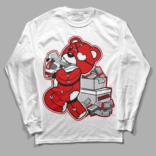 Jordan 4 Retro Red Cement DopeSkill Long Sleeve T-Shirt Bear Steals Sneaker Graphic Streetwear - White 