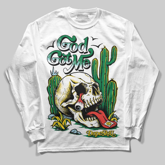 Jordan 5 “Lucky Green” DopeSkill Long Sleeve T-Shirt God Got Me Graphic Streetwear - White