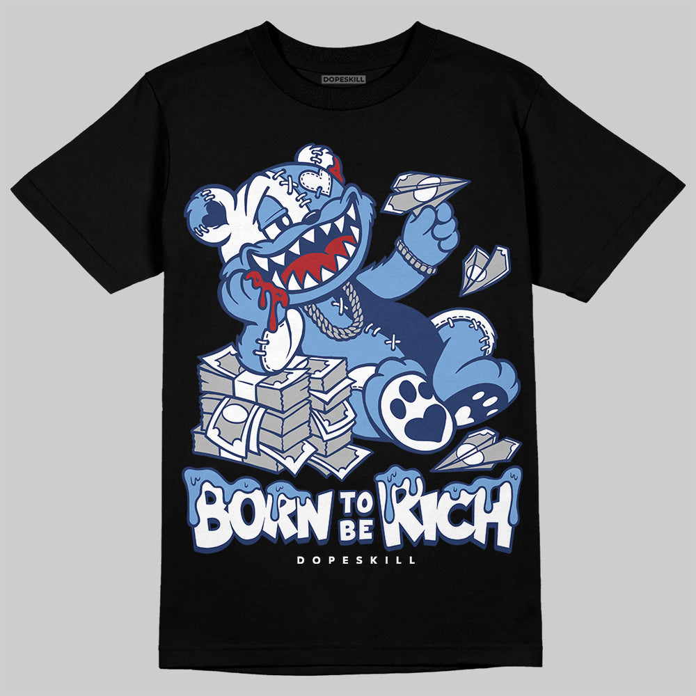 Jordan 1 High OG "Midnight Navy" DopeSkill T-Shirt Born To Be Rich Graphic Streetwear - Black