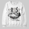Jordan 3 Retro Pure Money DopeSkill Sweatshirt Trust No One Graphic Streetwear - White 