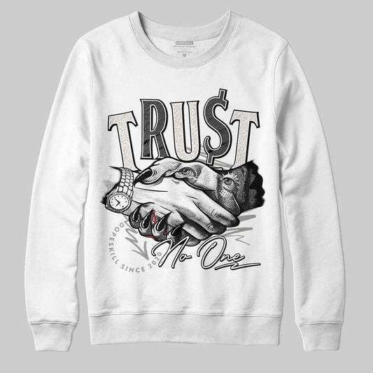 Jordan 3 Retro Pure Money DopeSkill Sweatshirt Trust No One Graphic Streetwear - White 