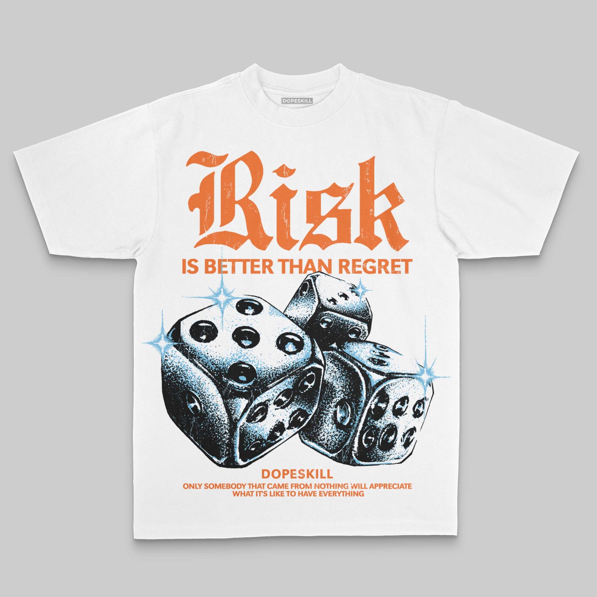 Orange Oversize Print Risk Is Better Than Regret DopeSkill Graphic Premium T-shirt Streetwear -0 White