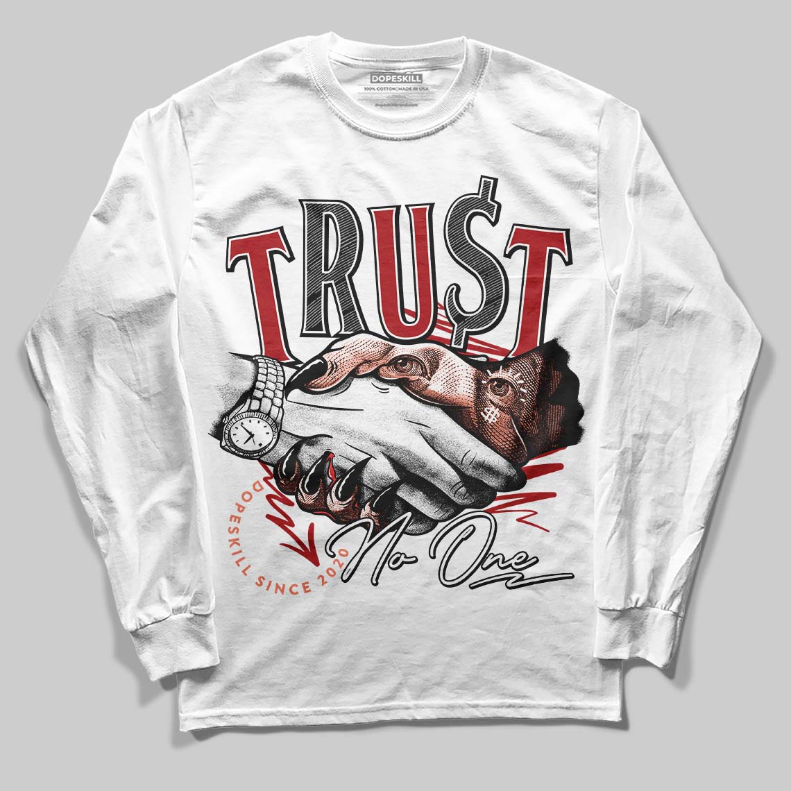 Jordan 1 High OG Rare Air “Cinnabar” DopeSkill Long Sleeve T-Shirt Trust No One Graphic Streetwear - White