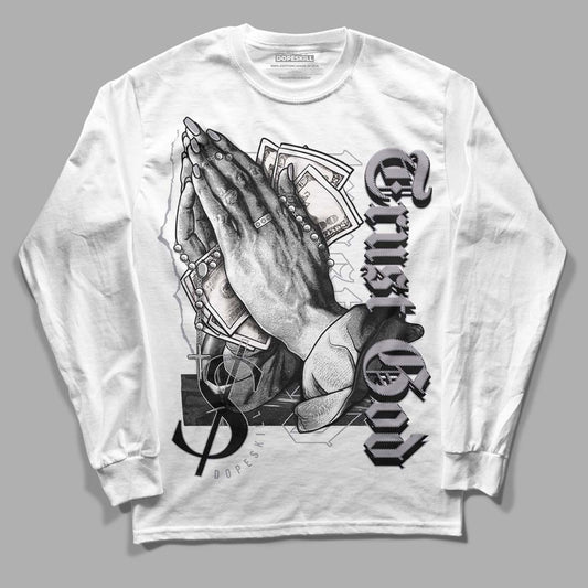 Jordan 2 Cement Grey DopeSkill Long Sleeve T-Shirt Trust God Graphic Streetwear - White