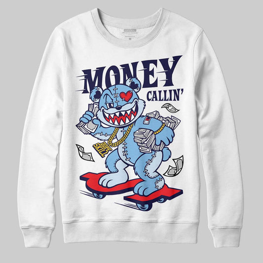 University Blue Sneakers DopeSkill Sweatshirt Money Callin' Graphic Streetwear - White
