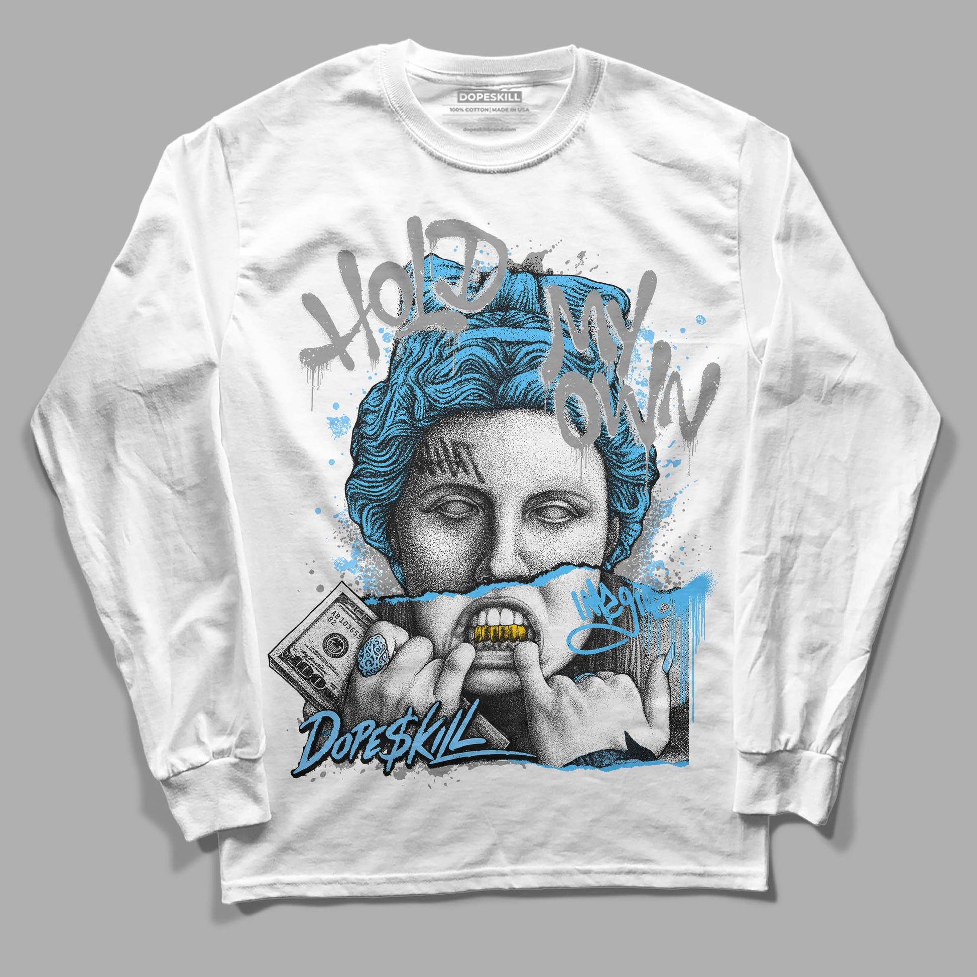 Dunk Low ‘Pure Platinum’ DopeSkill Long Sleeve T-Shirt Hold My Own Graphic Streetwear - White