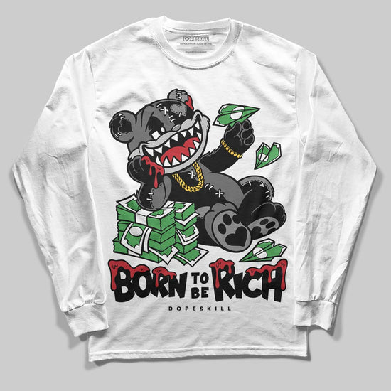 Jordan 4 “Black Cat” (2025) DopeSkill Long Sleeve T-Shirt Born To Be Rich Graphic Streetwear - WHite